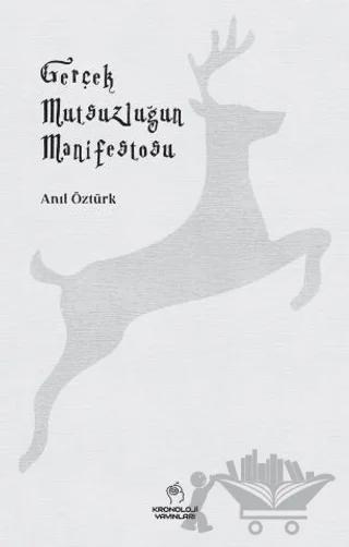 Gerçek Mutsuzluğun Manifestosu