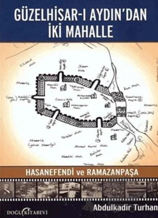 Güzelhisar-ı Aydından İki Mahalle Hasanefendi ve Ramazanpaşa