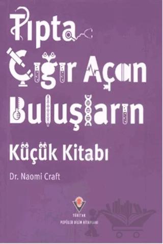 Tıpta Çığır Açan Buluşların Küçük Kitabı