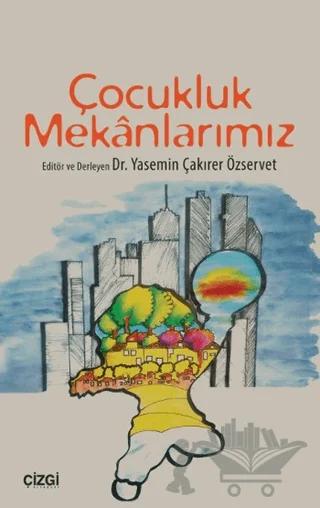 Çocukluk Mekanlarımız