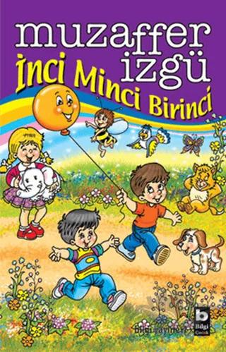 İnci Minci Birinci – Muzaffer İzgü – Bilgi Yayınevi kitap kapağı