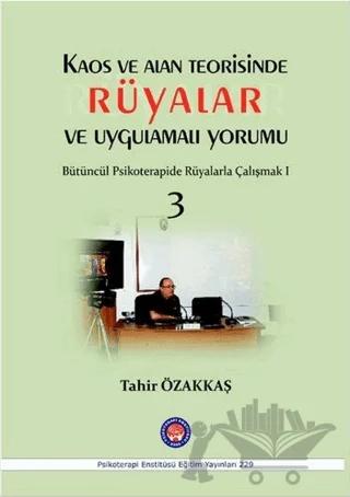 Kaos ve Alan Teorisinde Rüyalar ve Uygulamalı Yorumu 3