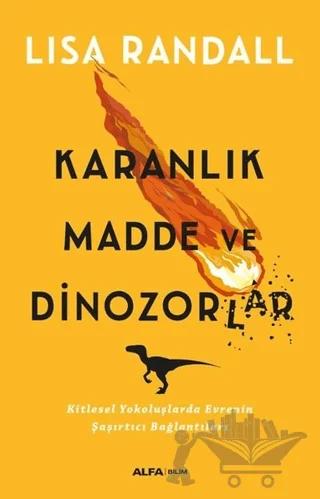 Karanlık Madde ve Dinozorlar