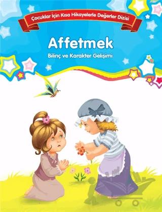 Affetmek - Bilinç ve Karakter Gelişimi (Büyük Boy)