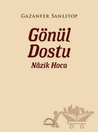 Gönül Dostu Nazik Hoca