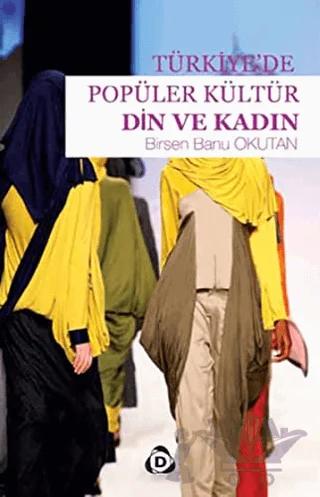 Türkiye'de Popüler Kültür Din ve Kadın