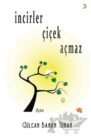 İncirler Çiçek Açmaz