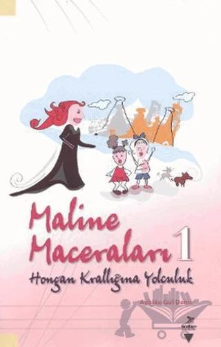 Maline Maceraları 1