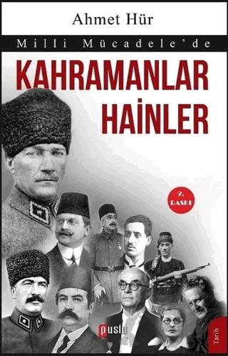 Milli Mücadele’de Kahramanlar Hainler