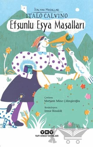 Efsunlu Eşya Masalları - İtalyan Masalları – Italo Calvino – Yapı Kredi Yayınları kitap kapağı