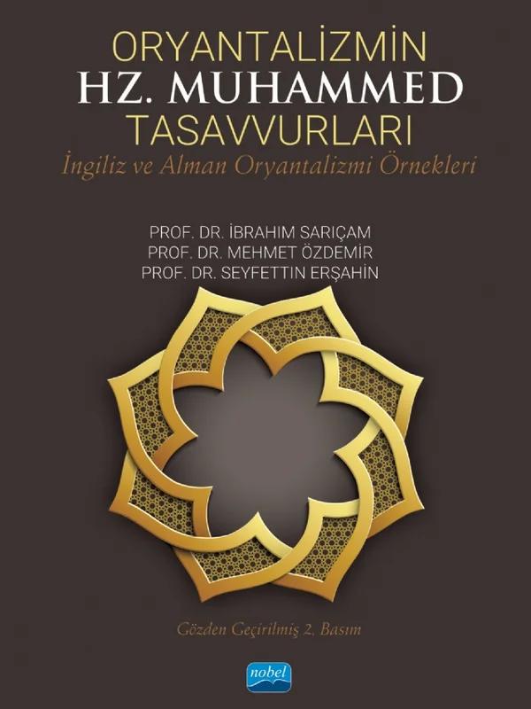 ORYANTALİZMİN HZ. MUHAMMED TASAVVURLARI - İngiliz ve Alman Oryantalizmi Örnekleri