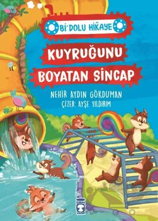 Kuyruğunu Boyatan Sincap - Bi' Dolu Hikaye