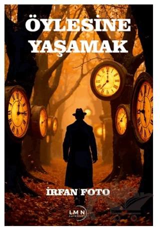Öylesine Yaşamak