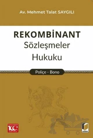 Rekombinant Sözleşmeler Hukuku (Poliçe - Bono)