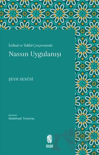 İctihad ve Taklid Çerçevesinde Nassın Uygulanışı