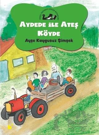 Aydede ve Ateş Köyde