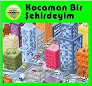 Kocaman Bir Şehirdeyim Ponpon Resimli Hikayeler 2