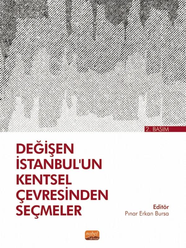 Değişen İstanbul’un Kentsel Çevresinden Seçmeler