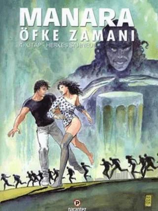 Manara: Herkes Sahnede - Öfke Zamanı