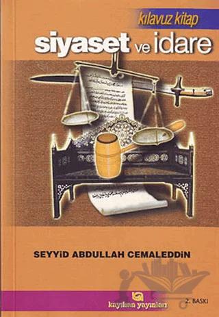 Siyaset ve İdare – Seyyid Abdullah Cemaleddin – Kayıhan Yayınları kitap kapağı