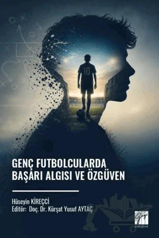 Genç Futbolcularda Başarı Algısı ve Özgüven