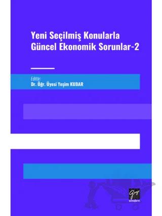 Yeni Seçilmiş Konularla Güncel Ekonomik Sorunlar 2