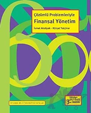 Çözümlü Problemleriyle Finansal Yönetim