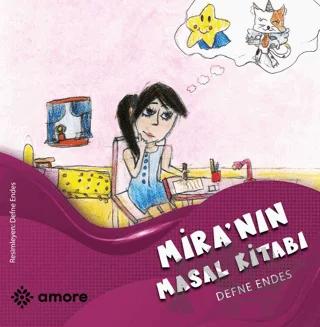 Mira’nın Masal Kitabı – Defne Endes – Amore Yayınevi kitap kapağı
