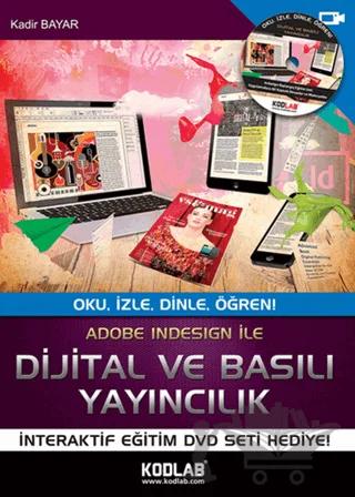 Adobe Indesign İle Dijital ve Basılı Yayıncılık – Kadir Bayar – Kodlab Yayın Dağıtım kitap kapağı