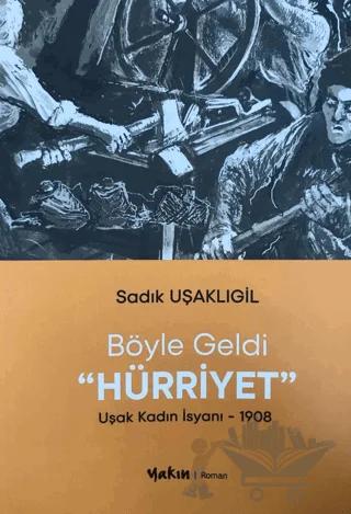 Böyle Geldi Hürriyet