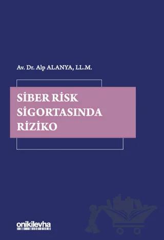 Siber Risk Sigortasında Riziko