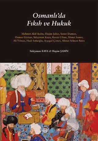 Osmanlı’da Fıkıh ve Hukuk