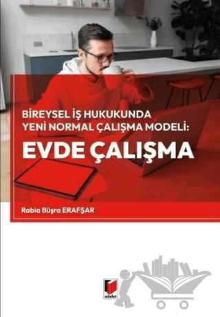 Bireysel İş Hukukunda Yeni Normal Çalışma Modeli: Evde Çalışma