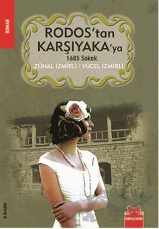 Rodos’tan Karşıyaka’ya 1685 Sokak