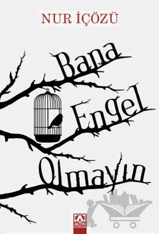 Bana Engel Olmayın