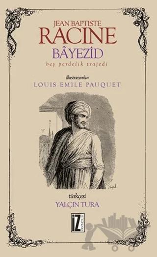 Bayezid – Jean Baptiste Racine – İz Yayıncılık kitap kapağı