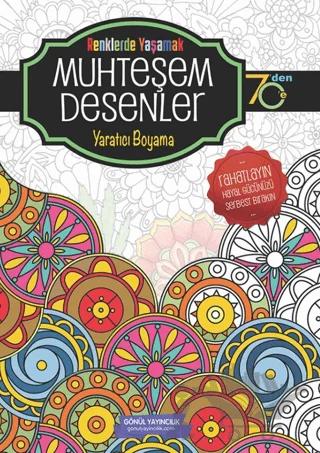 Muhteşem Desenler Boyama Kitabı - Yaratıcı Boyama