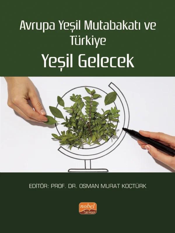 Avrupa Yeşil Mutabakatı ve Türkiye: YEŞİL GELECEK