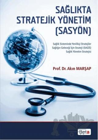 Sağlıkta Stratejik Yönetim (SASYÖN)