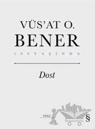 Dost – Vüs'at O. Bener – Everest Yayınları kitap kapağı