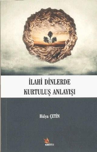 İlahi Dinlerde Kurtuluş Anlayışı