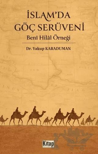 İslam'da Göç Serüveni Beni Hilal Örneği