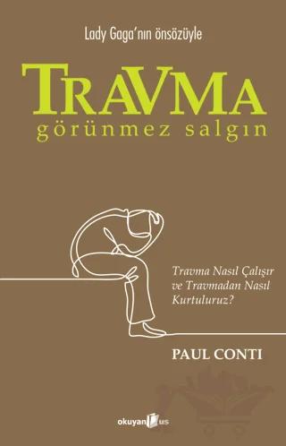 Travma - Görünmez Salgın – Paul Conti – Okuyan Us Yayınları kitap kapağı