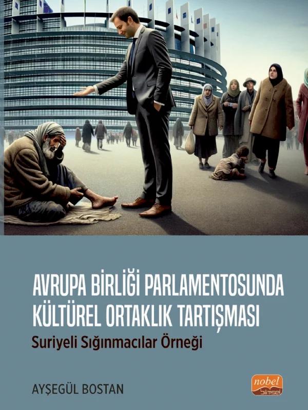 Avrupa Birliği Parlamentosunda Kültürel Ortaklık Tartışması: Suriyeli Sığınmacılar Örneği