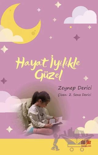 Hayat İyilikle Güzel