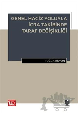 Genel Haciz Yoluyla İcra Takibinde Taraf Değişikliği