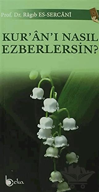 Kur'an'ı Nasıl Ezberlersin?