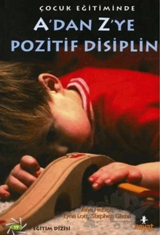 A’dan Z’ye Pozitif Disiplin