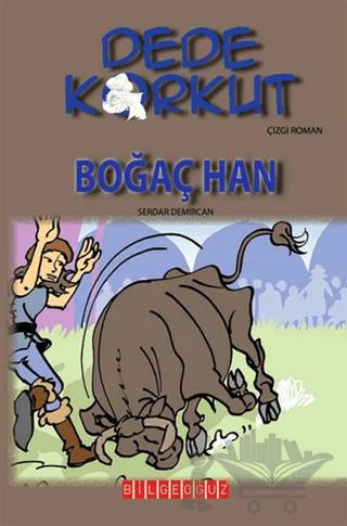 Dede Korkut - Boğaç Han