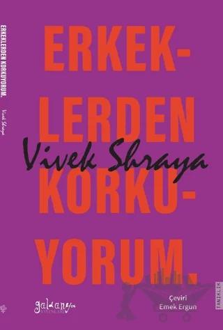 Erkeklerden Korkuyorum